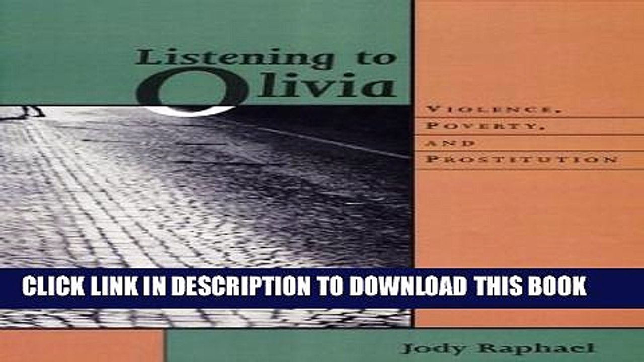 [PDF] Listening to Olivia: Violence, Poverty, and Prostitution (Northeastern Series on Gender,