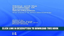 [PDF] China and the Challenge of Economic Globalization: The Impact of WTO Membership Popular Online