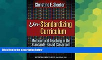 Big Deals  Un-Standardizing Curriculum: Multicultural Teaching in the Standards-based Classroom