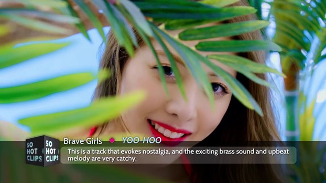 So Hot Clips (Sunwoo Junga, Huh Gak & Plan A Boys, Brave Girls, Yang Da-il & Hyolyn, Jay Park)