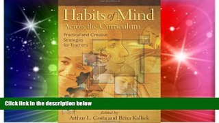 Big Deals  Habits of Mind Across the Curriculum: Practical and Creative Strategies for Teachers