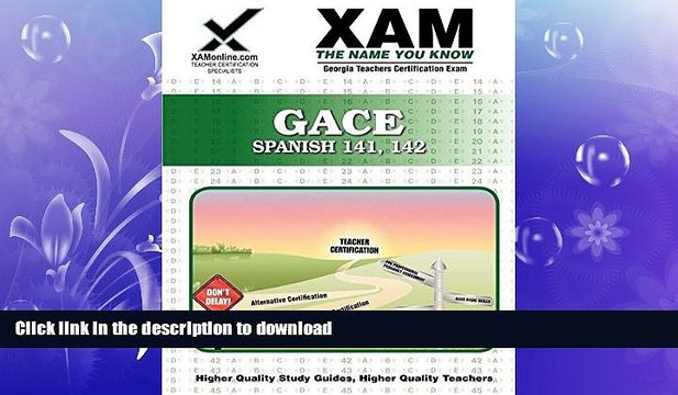 READ BOOK GACE Spanish 141, 142 Teacher Certification Test Prep Study Guide (XAM GACE) BOOK