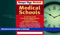 READ THE NEW BOOK Essays That Worked for Medical Schools: 40 Essays from Successful Applications