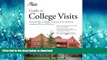READ PDF Guide to College Visits: Planning Trips to Popular Campuses in the Northeast, Southeast,
