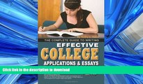 READ THE NEW BOOK The Complete Guide to Writing Effective College Applications   Essays: