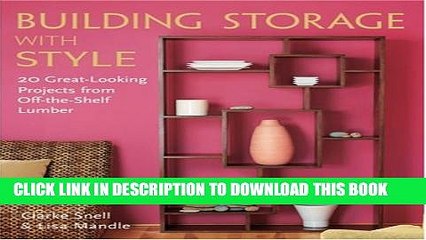 [PDF] Building Storage with Style: 20 Great-Looking Projects from Off-the-Shelf Lumber Full Online