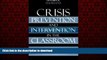 READ THE NEW BOOK Crisis Prevention and Intervention in the Classroom: What Teachers Should Know