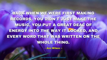 Ann Wilson Quotes