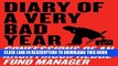[PDF] Diary of a Very Bad Year: Confessions of an Anonymous Hedge Fund Manager Popular Online