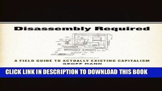 [PDF] Disassembly Required: A Field Guide to Actually Existing Capitalism Popular Online