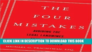 [PDF] The Four Mistakes: Avoiding the Legal Landmines that Lead to Business Disaster Popular