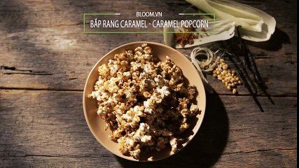 Cách làm bắp rang caramel