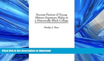 READ THE NEW BOOK Success Factors of Young African-American Males at a Historically Black College