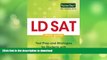 READ BOOK  LD SAT Study Guide: Test Prep and Strategies for Students with Learning Disabilities