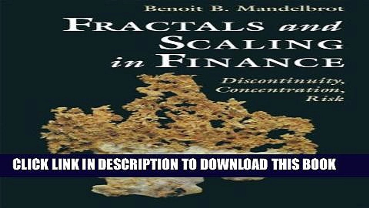 [PDF] Fractals and Scaling in Finance: Discontinuity, Concentration, Risk. Selecta Volume E