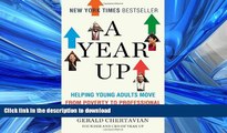 READ THE NEW BOOK A Year Up: Helping Young Adults Move from Poverty to Professional Careers in a