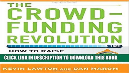 [PDF] The Crowdfunding Revolution:  How to Raise Venture Capital Using Social Media Popular