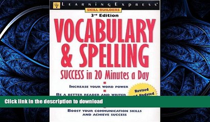 READ PDF Vocabulary   Spelling Success in 20 Minutes a Day (Skill Builders) READ PDF BOOKS ONLINE