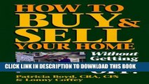 [PDF] How to Buy   Sell Your Home: Without Getting Ripped Off Full Online