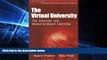 Big Deals  The Virtual University: The Internet and Resource-based Learning (Open and Flexible