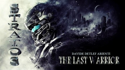 Davide Detlef Arienti - The Last Warrior - Stratos (Epic Hybrid Dramatic Drama 2016)