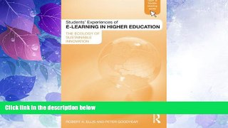 Big Deals  Students  Experiences of e-Learning in Higher Education: The Ecology of Sustainable