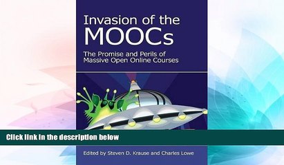 Big Deals  Invasion of the Moocs: The Promises and Perils of Massive Open Online Courses  Best