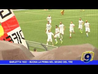 ASD Barletta Calcio 1922 | Buona la prima nel segno del tre