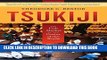 [PDF] Tsukiji: The Fish Market at the Center of the World Popular Online[PDF] Tsukiji: The Fish