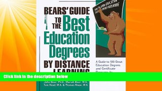 Big Deals  Bears  Guide to the Best Education Degrees by Distance Learning  Best Seller Books Best