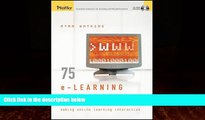 Big Deals  75 e-Learning Activities: Making Online Learning Interactive  Best Seller Books Most