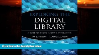 Big Deals  Exploring the Digital Library: A Guide for Online Teaching and Learning  Free Full Read