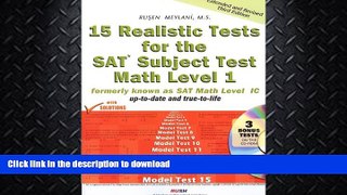 READ  15 Realistic Tests for the SAT Math Level 1 Subject Test (formerly known as Math Level 1C)