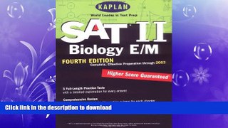 READ  Kaplan SAT II: Biology E/M, Fourth Edition: Higher score guaranteed (Kaplan SAT Subject