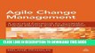 [PDF] Agile Change Management: A Practical Framework for Successful Change Planning and