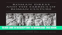 [PDF] Roman Dress and the  Fabrics of  Roman Culture (Phoenix Supplementary Volumes) Popular Online