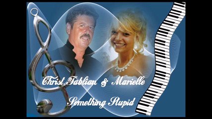 Christ Fablian & Marielle - Something Stupid