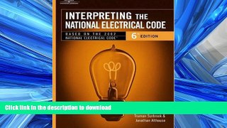 READ ONLINE Interpreting the National Electrical Code: Based on the 2002 National Electrical Code,