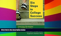 Big Deals  Six Steps to College Success: Learning Strategies for STEM Students  Free Full Read