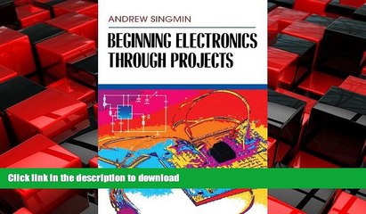 READ THE NEW BOOK Beginning Electronics Through Projects READ NOW PDF ONLINE