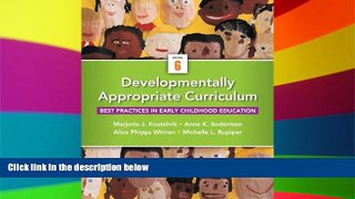 Big Deals  Developmentally Appropriate Curriculum: Best Practices in Early Childhood Education