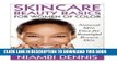 [PDF] Skincare Beauty Basics for Women of Color: Natural Skin Care for Beautiful Brown Skin