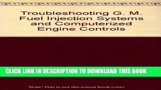 [PDF] Troubleshooting General Motors Fuel Injection Systems and Computerized Engine Controls Full