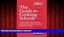 FAVORIT BOOK The Guide to Cooking Schools (Guide to Cooking Schools: Cooking Schools, Courses,