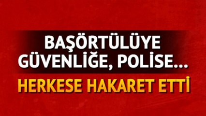 Başörtülü Anne ve Kızına Önce Peçete, Sonra Tokat Attı