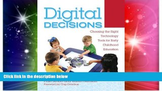Big Deals  Digital Decisions: Choosing the Right Technology Tools for Early Childhood Education