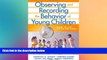 Big Deals  Observing and Recording the Behavior of Young Children  Free Full Read Most Wanted