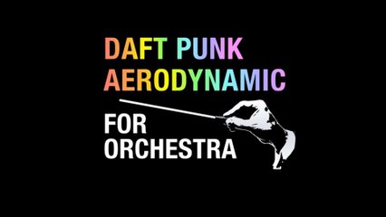 Daft Punk - Aerodynamic (TNKLR Orchestral Edit)