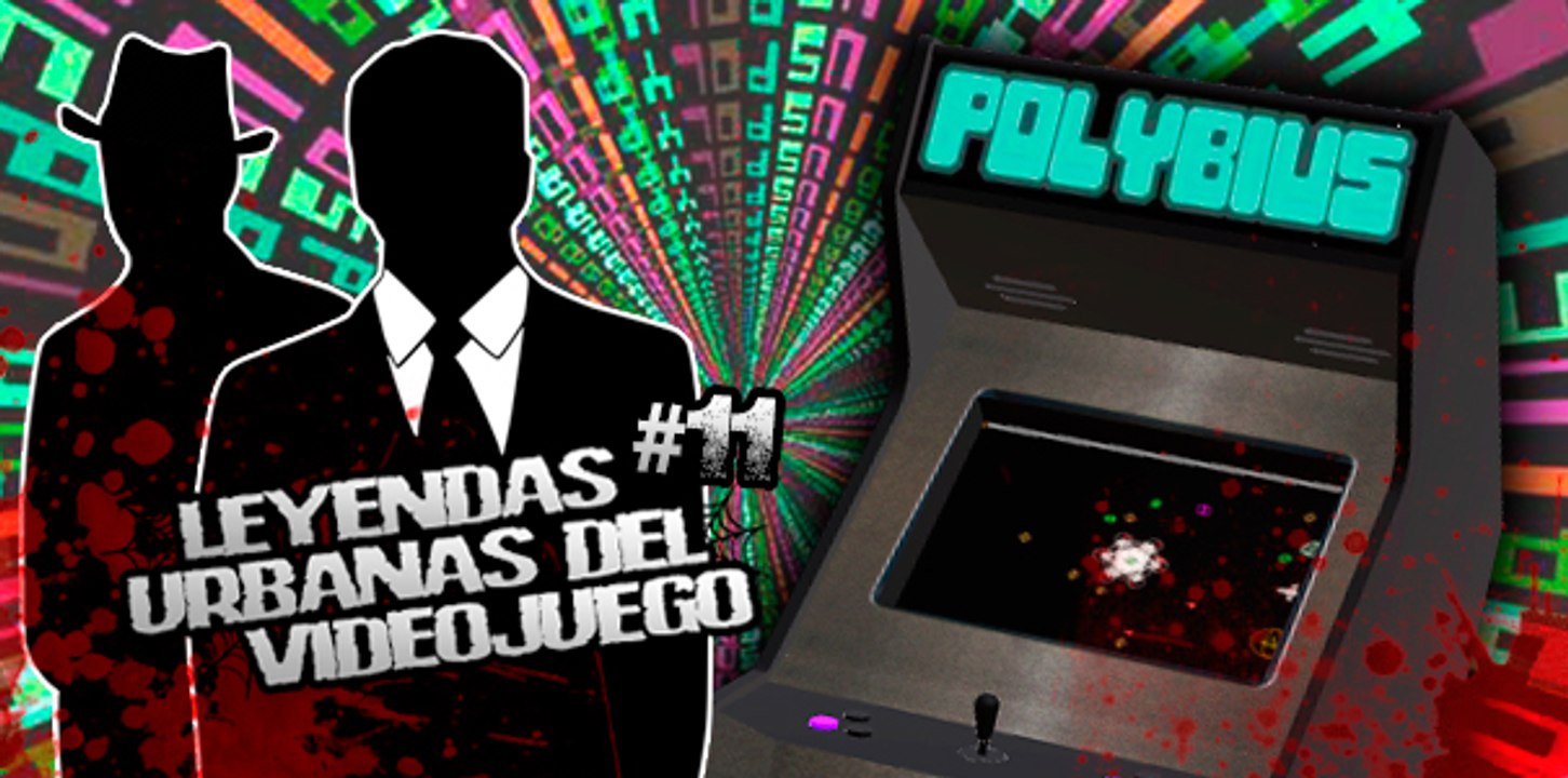 Leyendas Urbanas: Polybius, el videojuego maldito