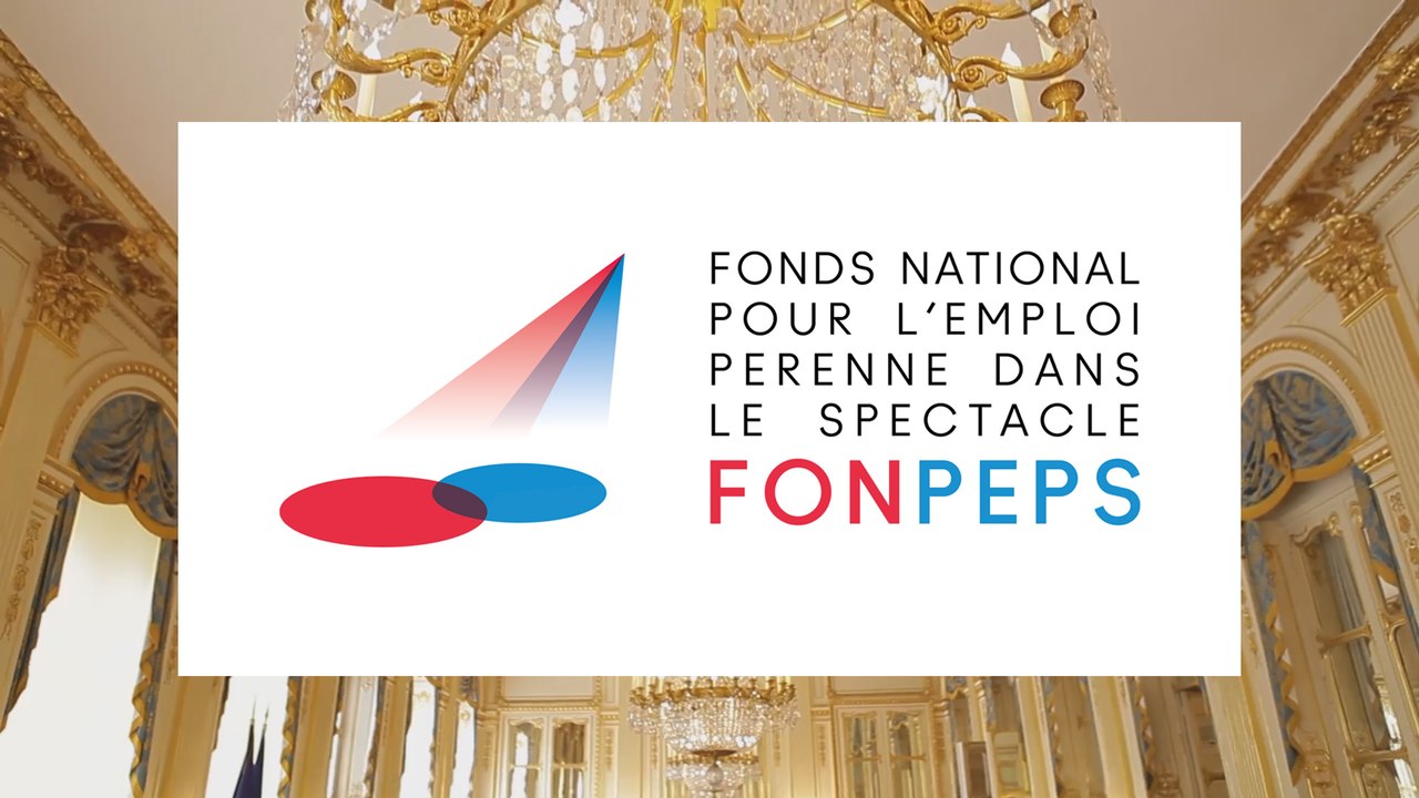 Lancement du Fonds national pour l'emploi pérenne dans le spectacle